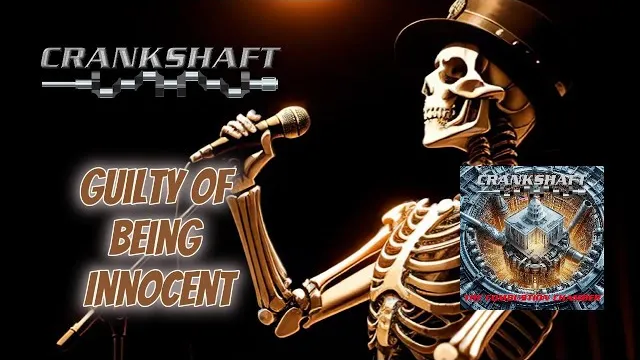 Crankshaft - Guilty Of Being Innocent