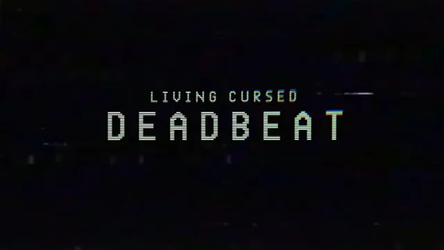 Living Cursed - DEADBEAT